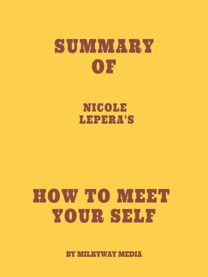 cover image of Summary of Nicole LePera's How to Meet Your Self